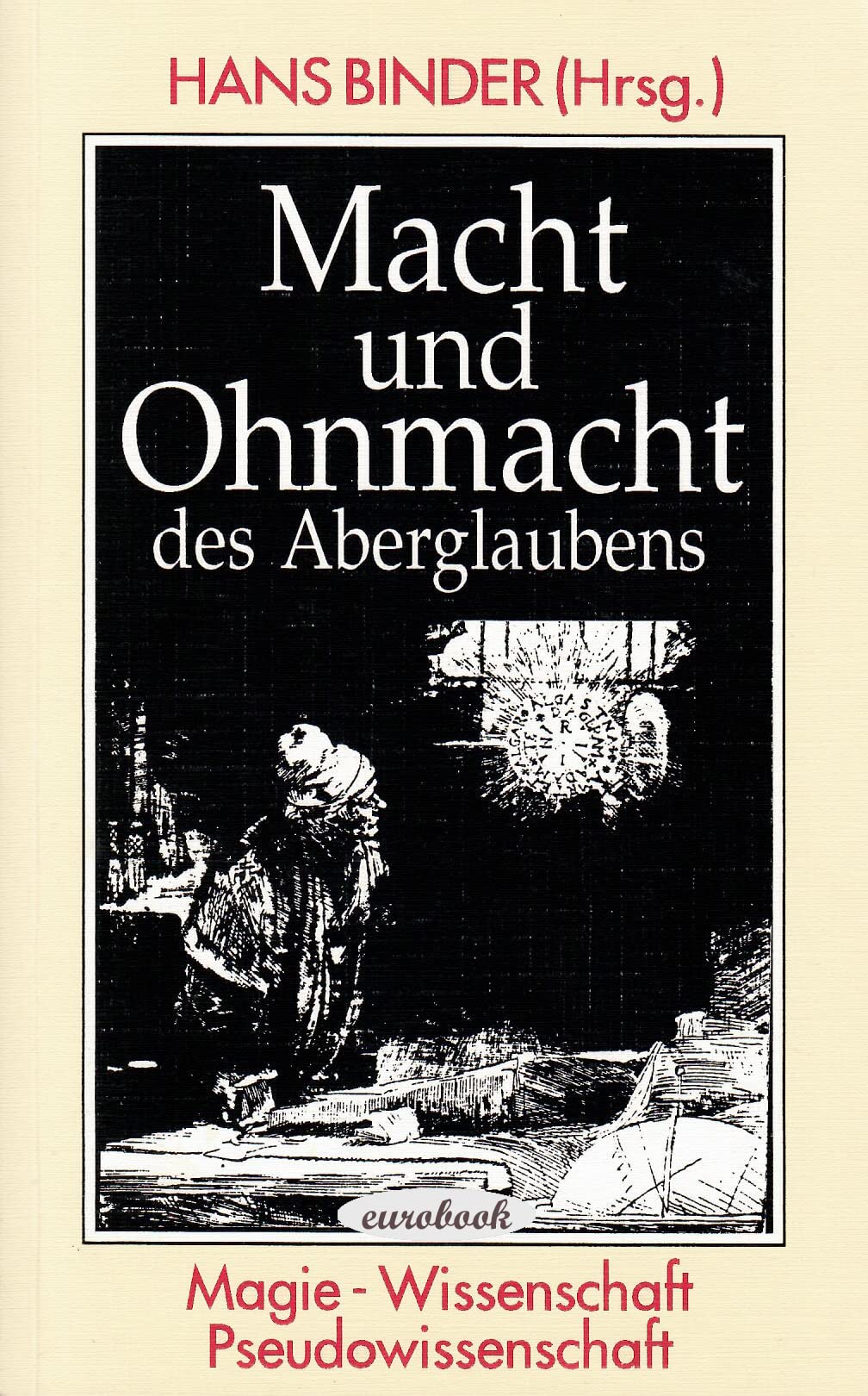 Macht und Ohnmacht des Aberglaubens: Magie - Wissenschaft - Pseudowissenschaft Psychology