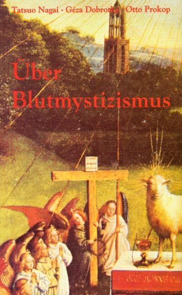 Über Blutmystizismus: Volksaberglaube - Märchen - Religion - Volksmedizin und Wissenschaft - Nagai, Tatsuo book