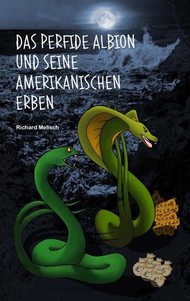 Das perfide Albion und seine amerikanischen Erben Politics & History