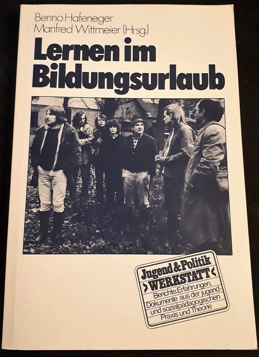 Lernen im Bildungsurlaub: Berichte, Erfahrungen, Dokumente aus der jugend- und sozialpädagogischen Praxis und Theorie Books
