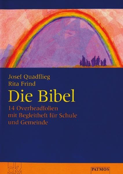 Die Bibel: 14 Overheadfolien mit Begleitheft für Schule und Gemeinde (Livre en allemand) book