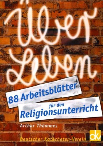 ÜberLeben: 88 Arbeitsblätter für den Religionsunterricht Religion & Esotericism