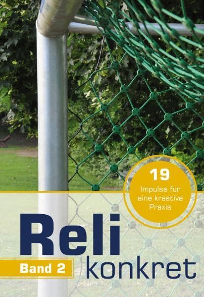 Reli konkret, Bd. 2: 19 Impulse für eine kreative Praxis Religion & Esotericism