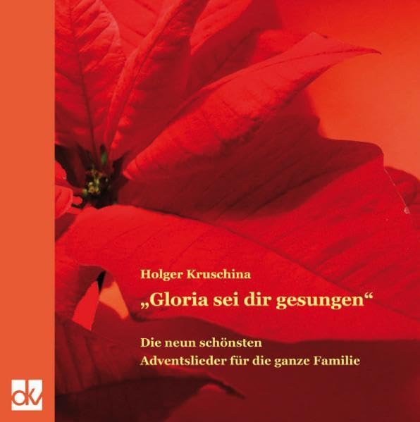 "Gloria sei dir gesungen": Die neun schönsten Adventslieder für die ganze Familie Religion & Esotericism