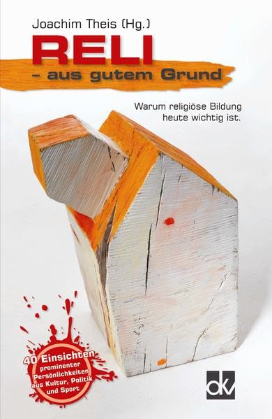 Reli - aus gutem Grund: Warum religiöse Bildung heute wichtig ist. Religion & Esotericism