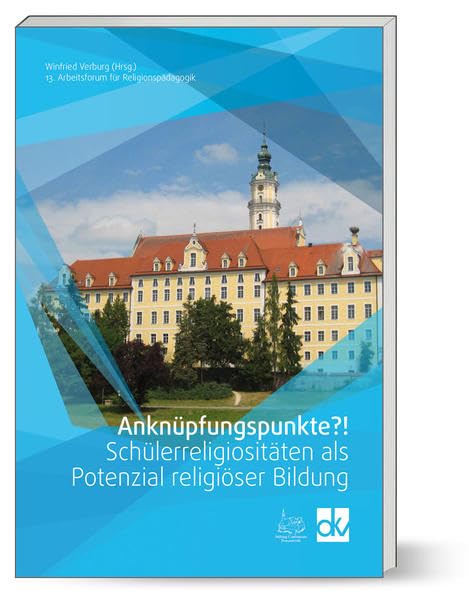 Anknüpfungspunkte?!: 13. Arbeitsforum für Religionspädagogik book