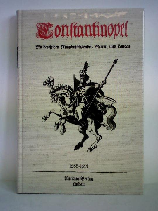 Constantinopel mit deroselben ringsumbliegenden Meeren und Landen. Books