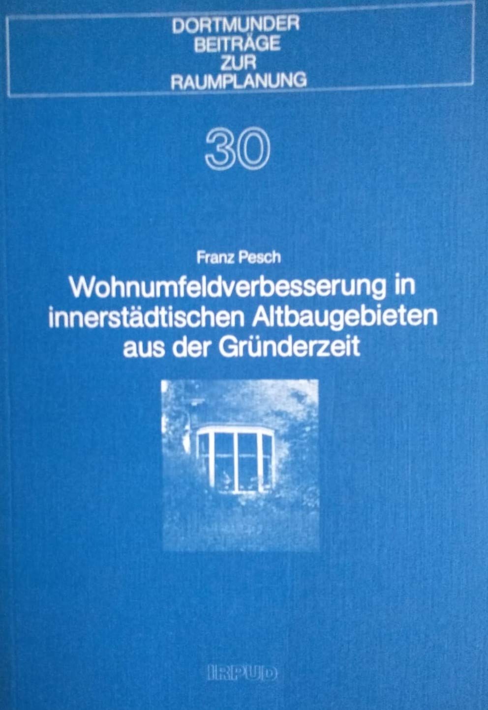 Wohnumfeldverbesserung in innerstädtischen Altbaugebieten aus der Gründerzeit Books