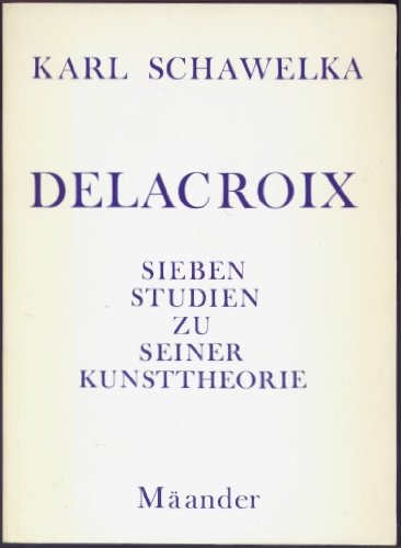 Eugene Delacroix: Sieben Studien zu seiner Kunsttheorie Books