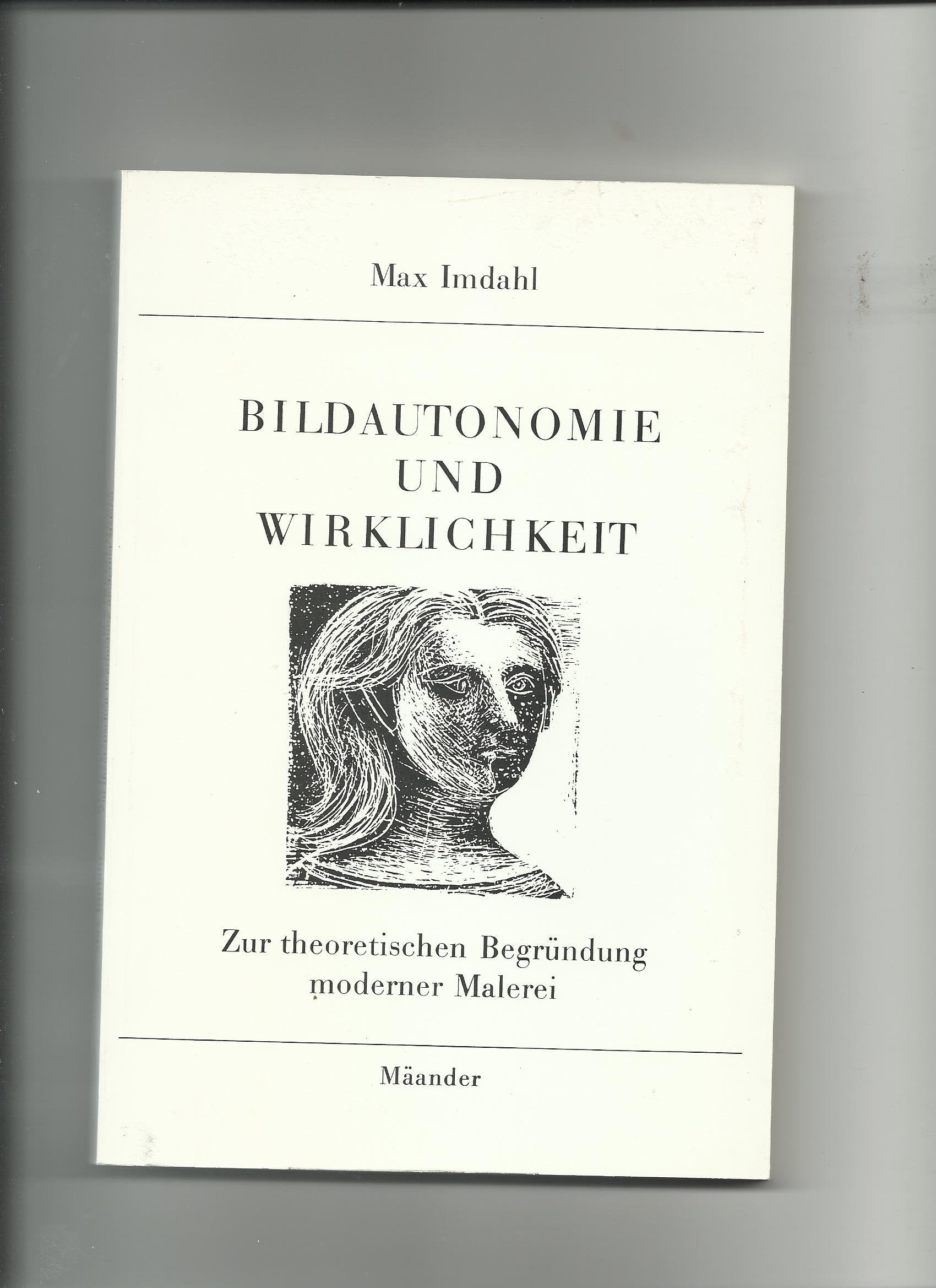 Bildautonomie und Wirklichkeit: Zur theoretischen Begründung moderner Malerei Books