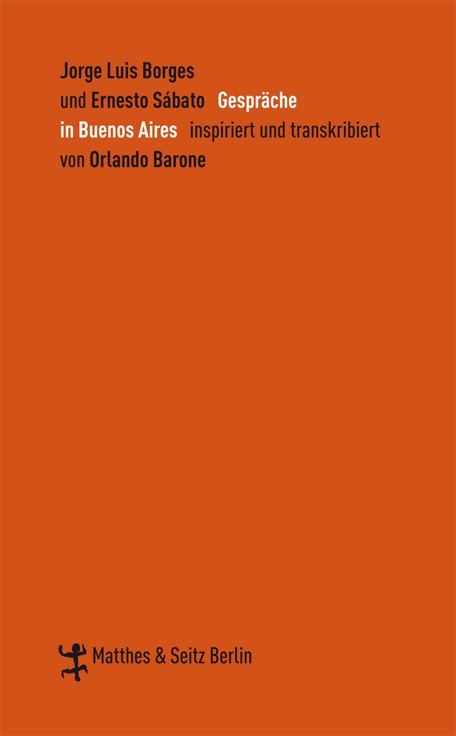 Gespräche in Buenos Aires (Zeugnisse & Dokumente) Essays & Short Stories