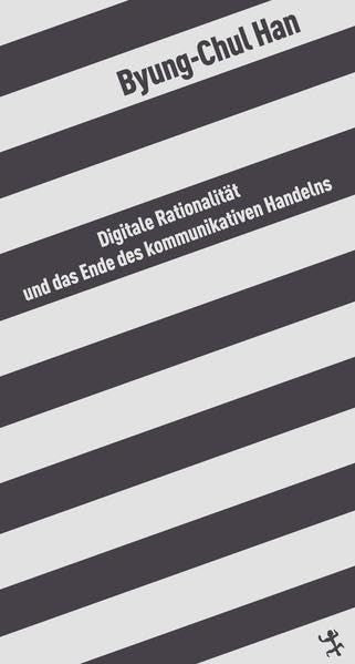 Digitale Rationalität und das Ende des kommunikativen Handelns Philosophy