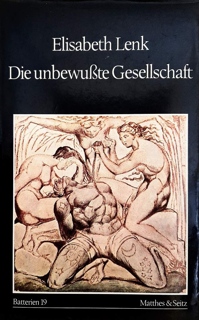 Die unbewußte Gesellschaft. Über die mimetische Grundstruktur in der Literatur und im Traum Psychology