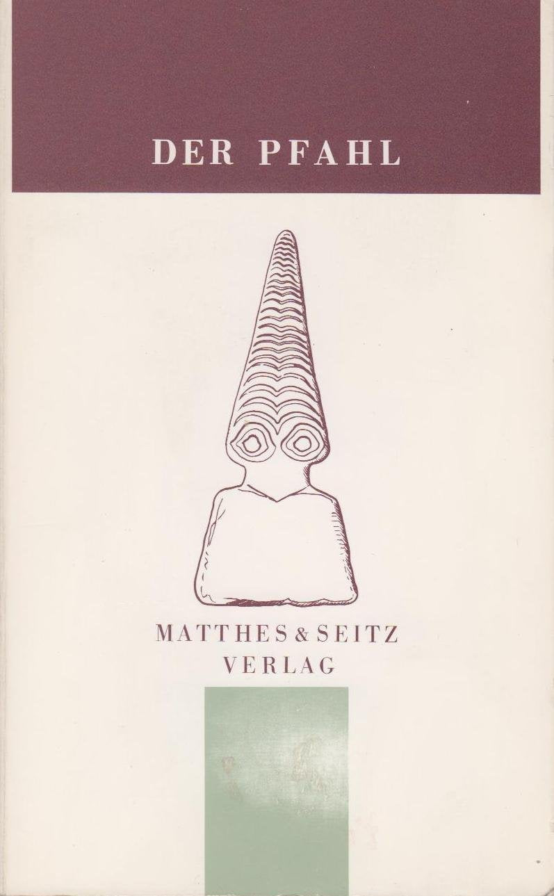 Der Pfahl. Jahrbuch aus dem Niemandsland zwischen Kunst und Wissenschaft Books