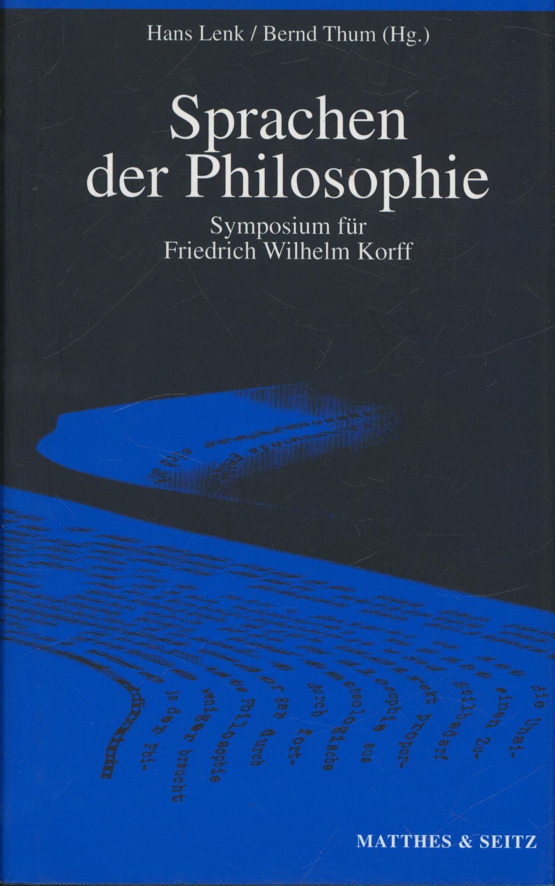 Sprachen der Philosophie: Symposium für Friedrich Wilhelm Korff Philosophy