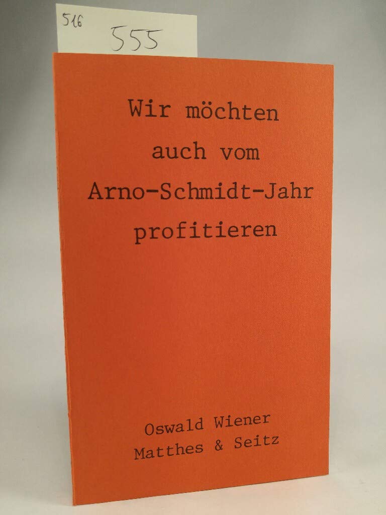 Wir möchten auch vom Arno-Schmidt-Jahr profitieren Professional & Reference Books