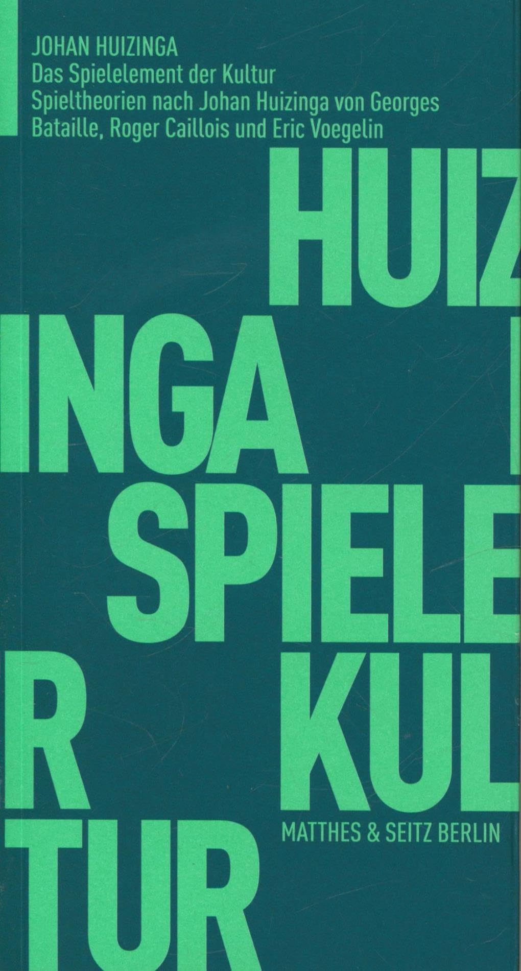 Das Spielelement der Kultur: Mit e. Nachw. v. Knut Ebeling (Fröhliche Wissenschaft) Philosophy