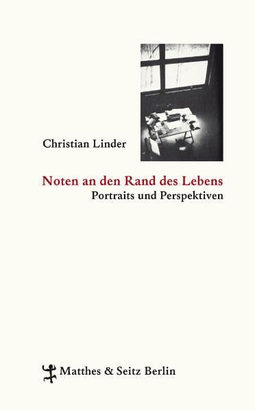 Noten an den Rand des Lebens: Portraits und Perspektiven Essays & Short Stories