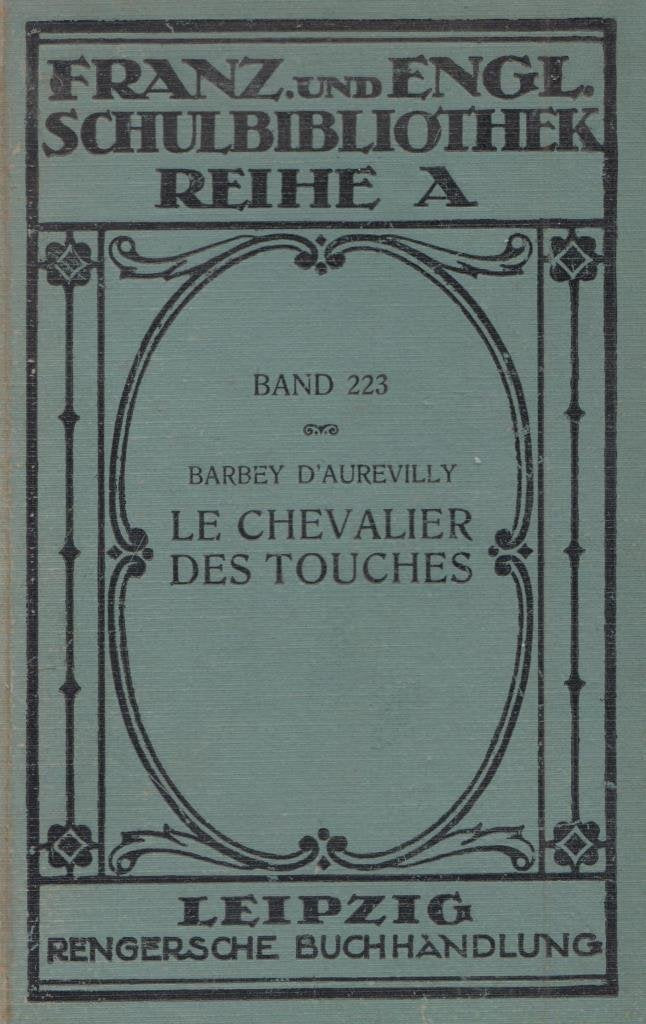 Der Chevalier Des Touches (Französische Bibliothek) Classics