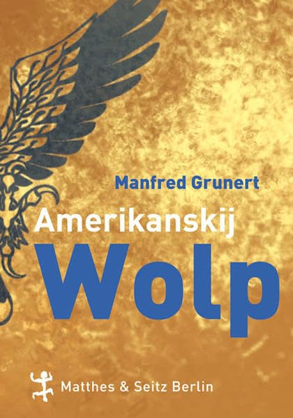 Amerikanskij Wolp: Roman Contemporary literature