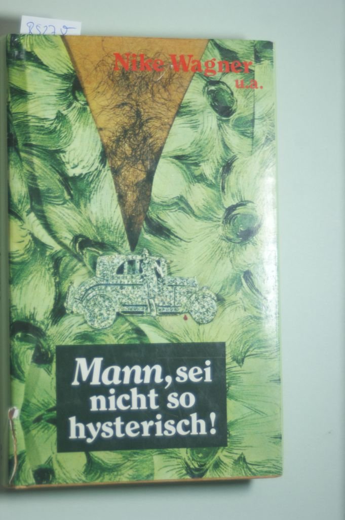 Mann, sei nicht so hysterisch! Psychology Books