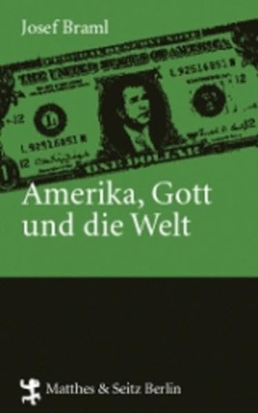 Amerika, Gott und die Welt: George W. Bushs Außenpolitik auf christlich-rechter Basis Politics & History