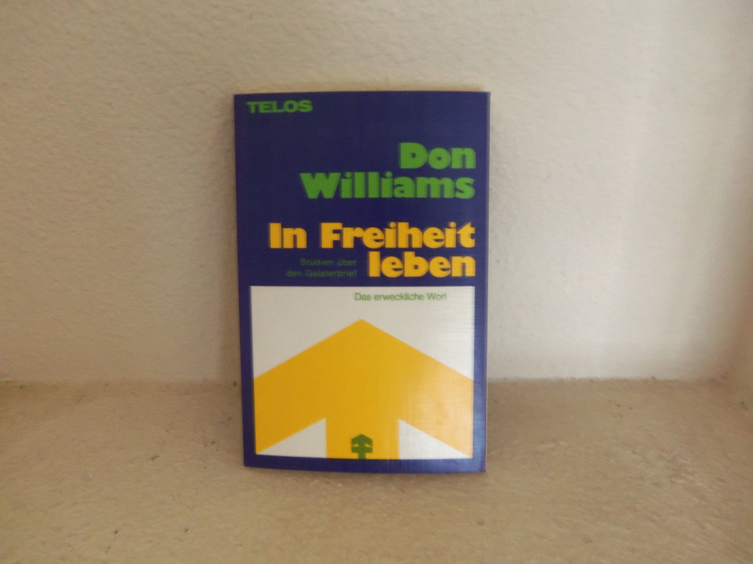 In Freiheit leben (TELOS - Das erweckliche Wort) Books