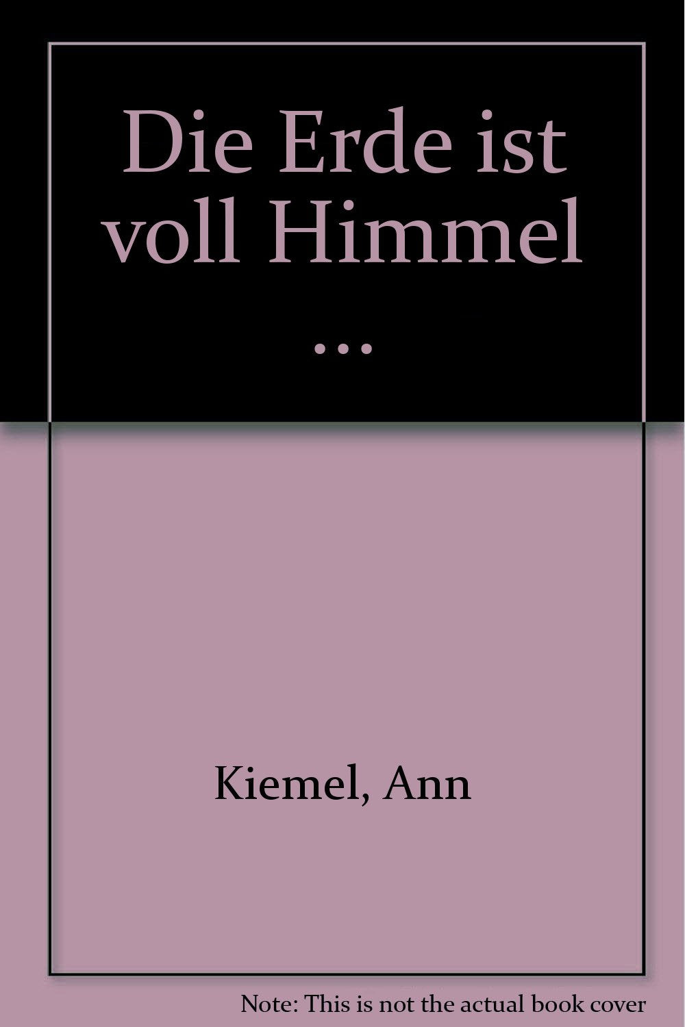 Die Erde ist voll Himmel ... Books