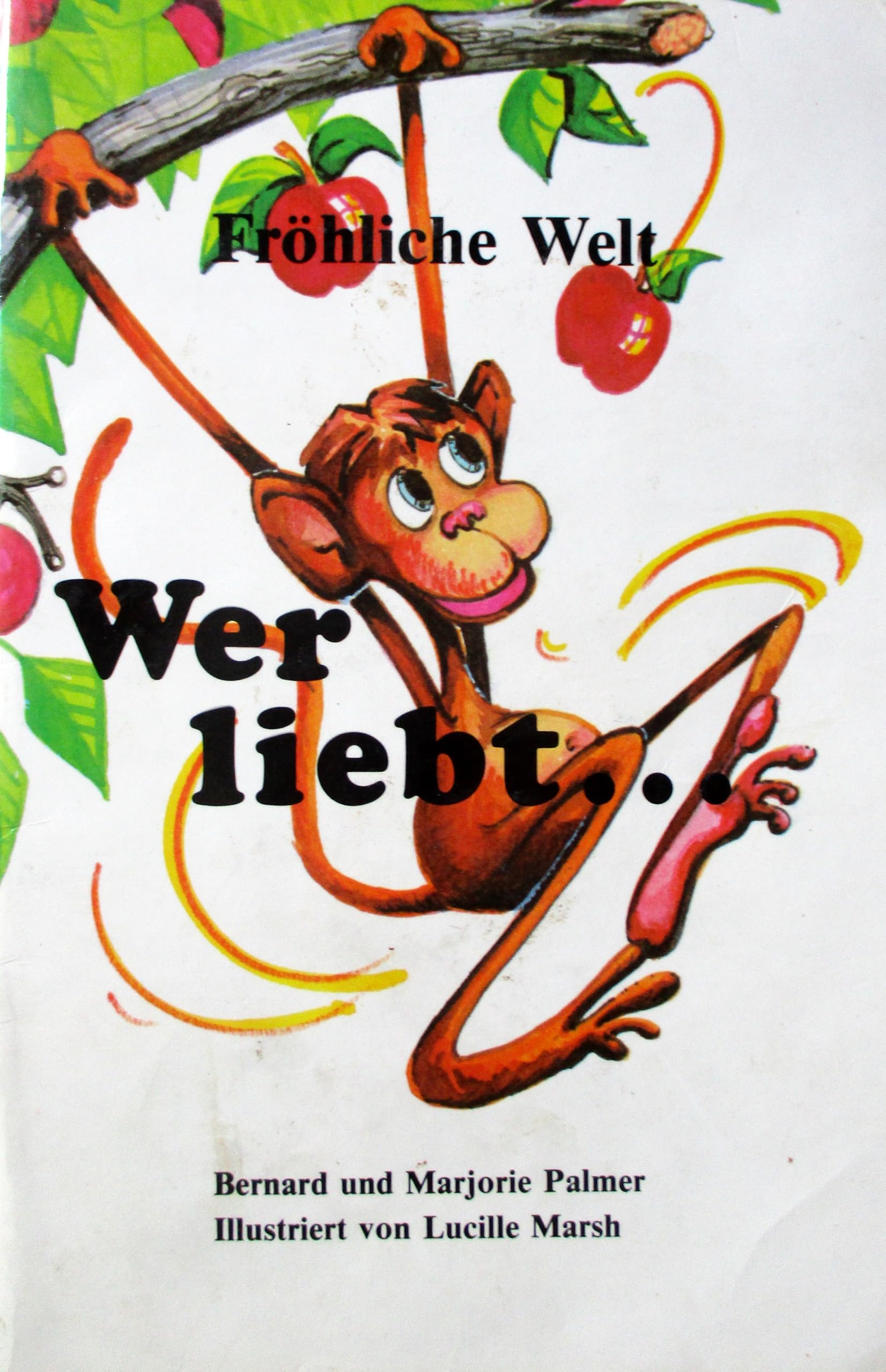 Wer liebt... (Fröhliche Welt: dreivierzehn, das christliche Kinderprogramm) Books