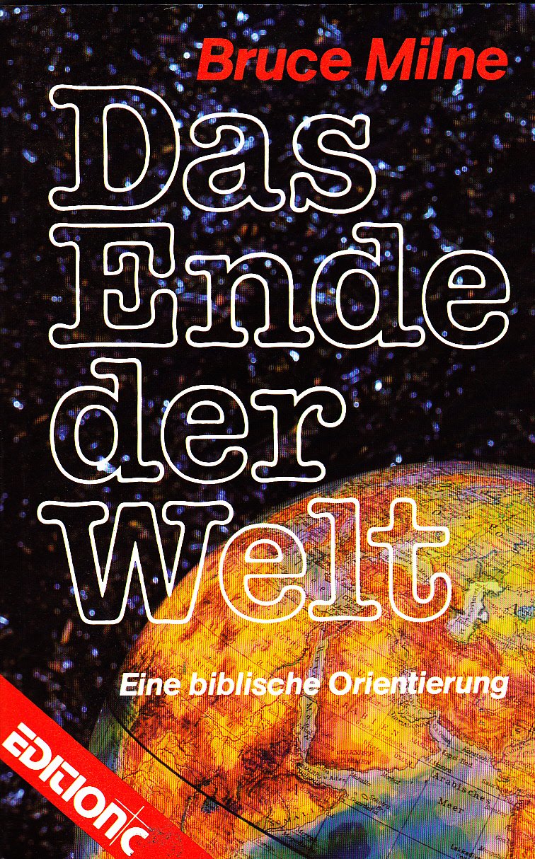Das Ende der Welt: Eine biblische Orientierung (Edition C - Das Wort beim Wort genommen) Religion & Esotericism