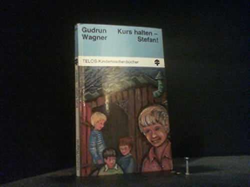 Kurs halten, Stefan (TELOS - Kindertaschenbücher) Books