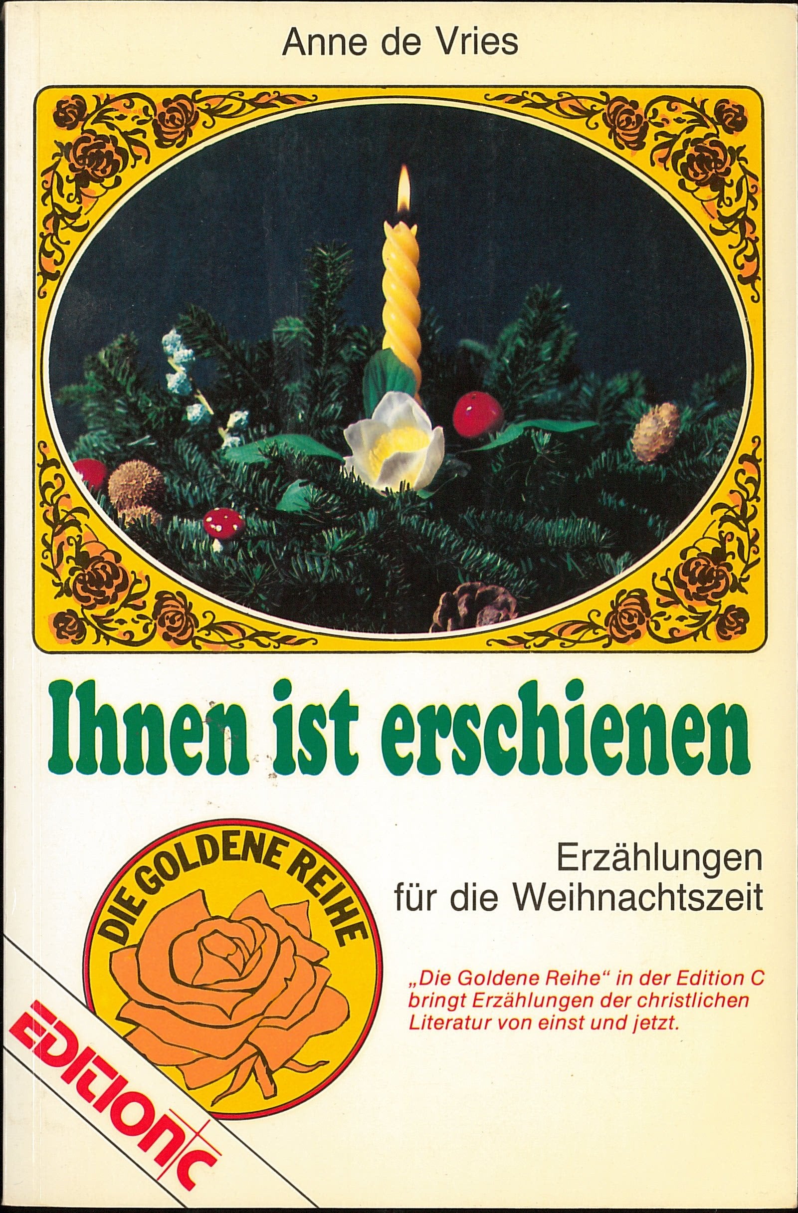 Ihnen ist erschienen: Erzählungen für die Weihnachtszeit (Edition C - Erzählungen) Books