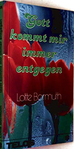Gott kommt mir immer entgegen (TELOS - Taschenbücher) Books