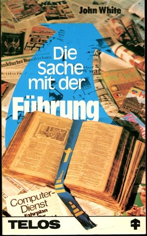 Die Sache mit der Führung (TELOS - Taschenbücher) Religion & Esotericism