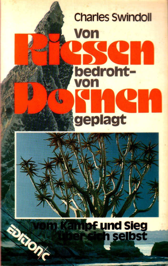 Von Riesen bedroht - von Dornen geplagt: Vom Kampf und Sieg über sich selbst (Edition C - Medium) Lifestyle