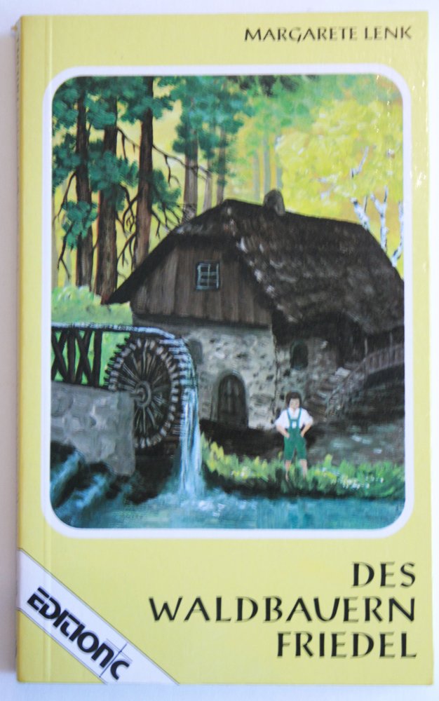 Des Waldbauern Friedel (Edition C - Heimatlicht) Books