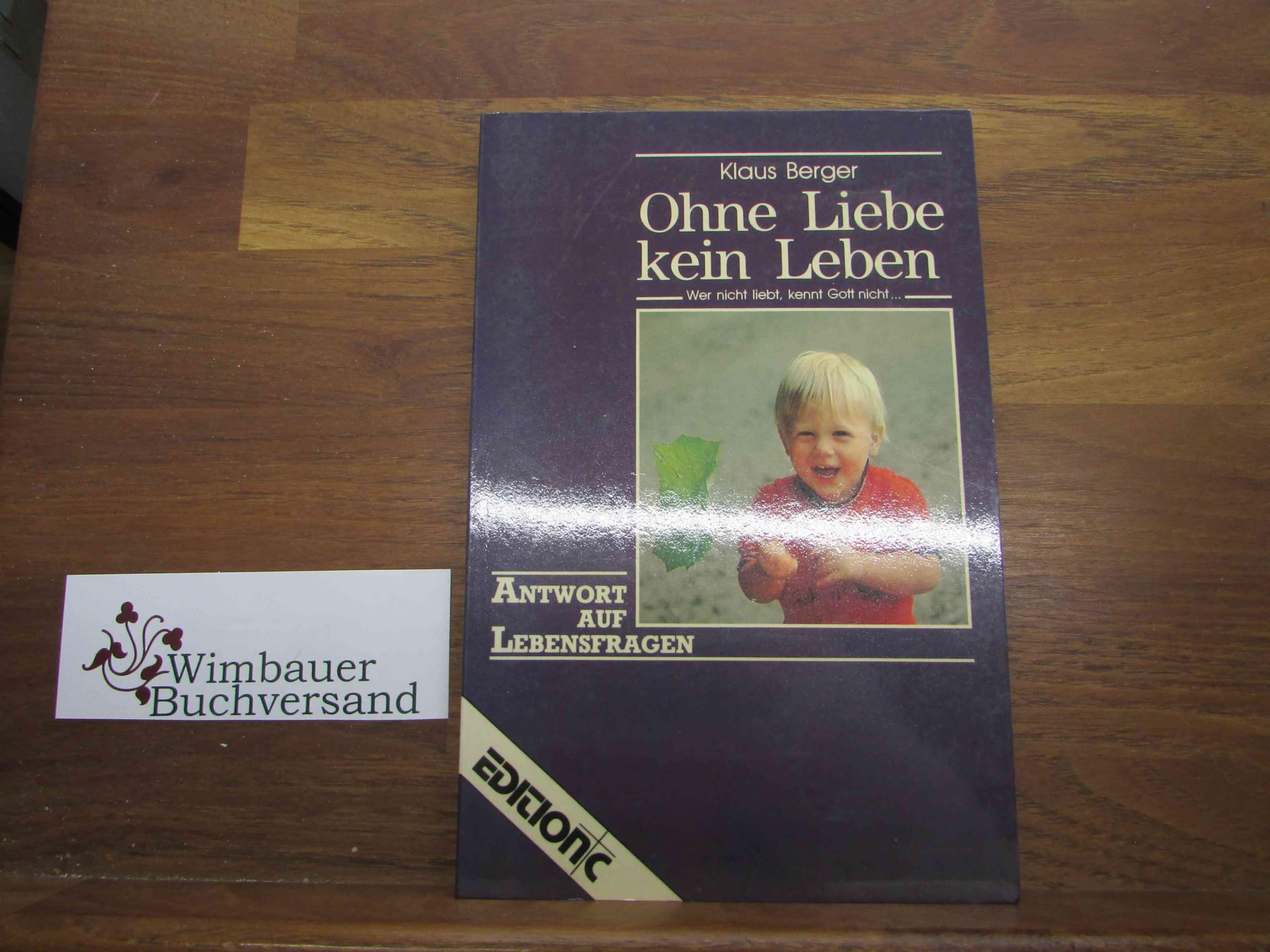 Ohne Liebe kein Leben (Edition C - Antwort auf Lebensfragen) Religion & Esotericism