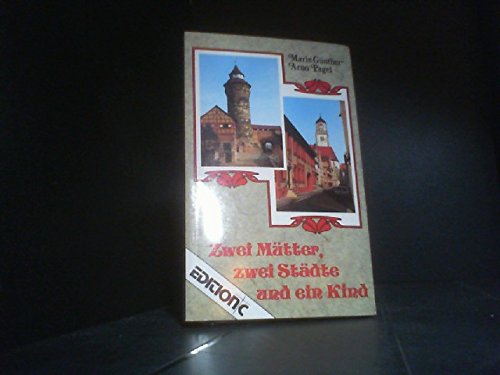 Zwei Mütter, zwei Städte und ein Kind (Edition C - Medium) Parents & Children