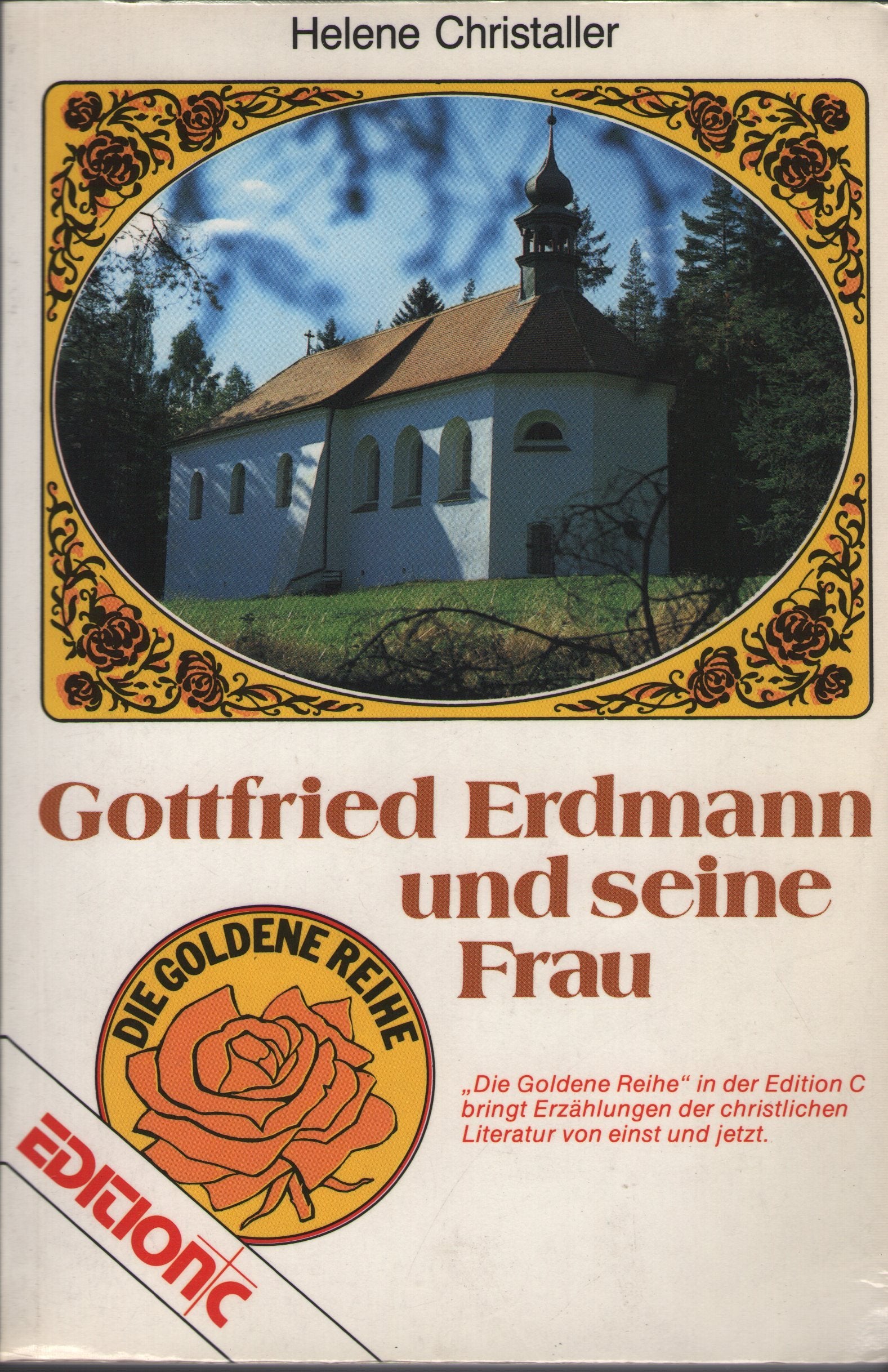 Gottfried Erdmann und seine Frau (Edition C - Erzählungen) Religion & Esotericism