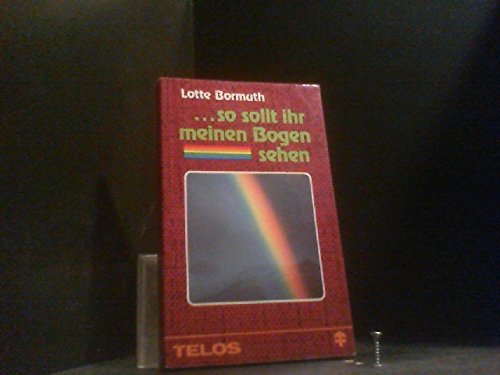 ... so sollt ihr meinen Bogen sehen (TELOS - Taschenbücher) Books