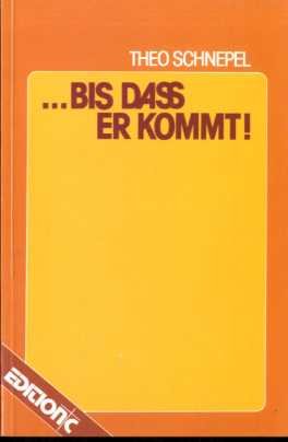... bis dass er kommt!: Ein Beitrag zur Mutterhaus-Diakonie aus Predigten und Ansprachen von Theo Schnepel anlässlich seines 65. Geburtstags (Edition C - Allgemeine Themen) Books