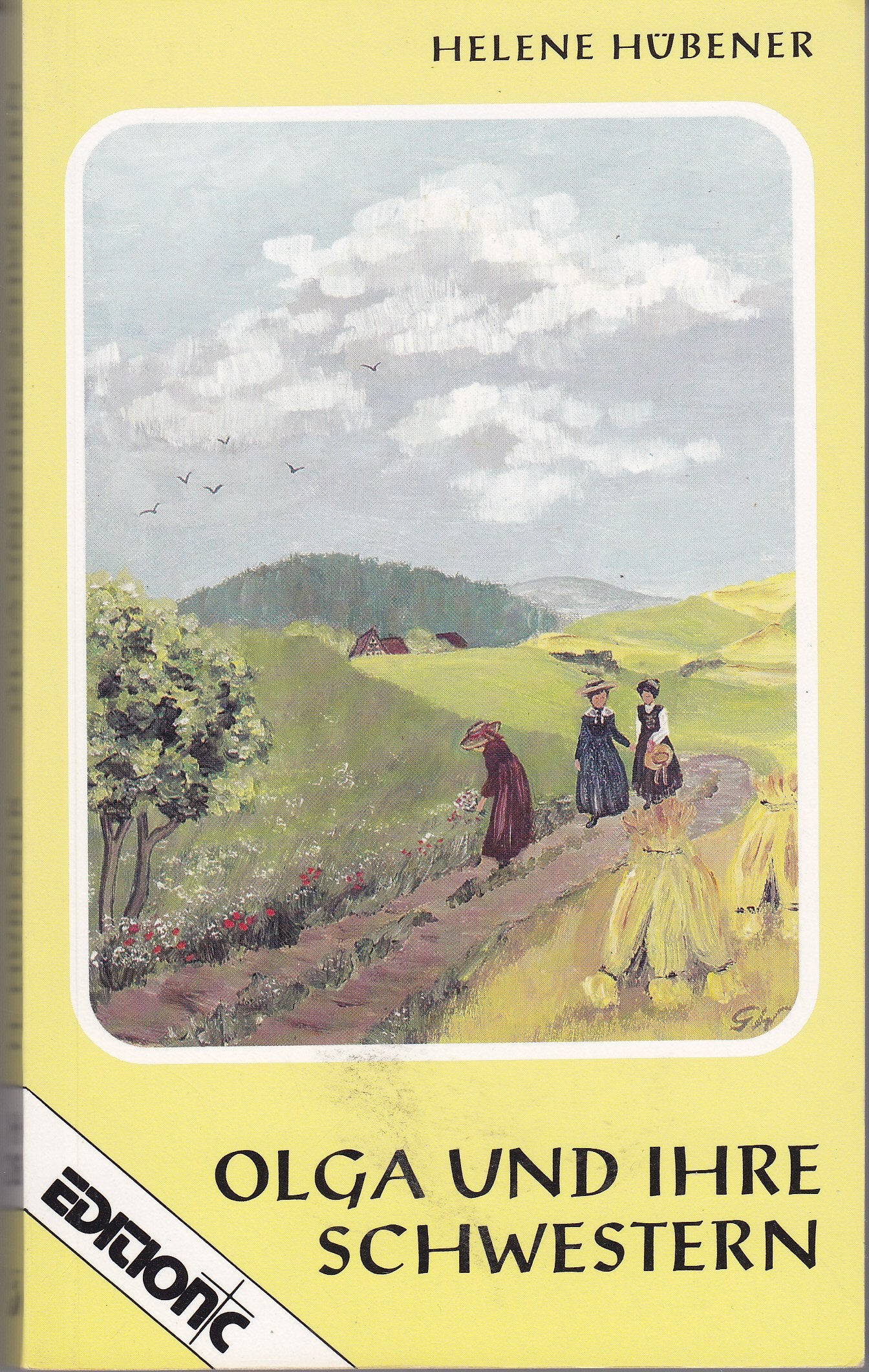 Olga und ihre Schwestern (Edition C - Heimatlicht) Contemporary literature