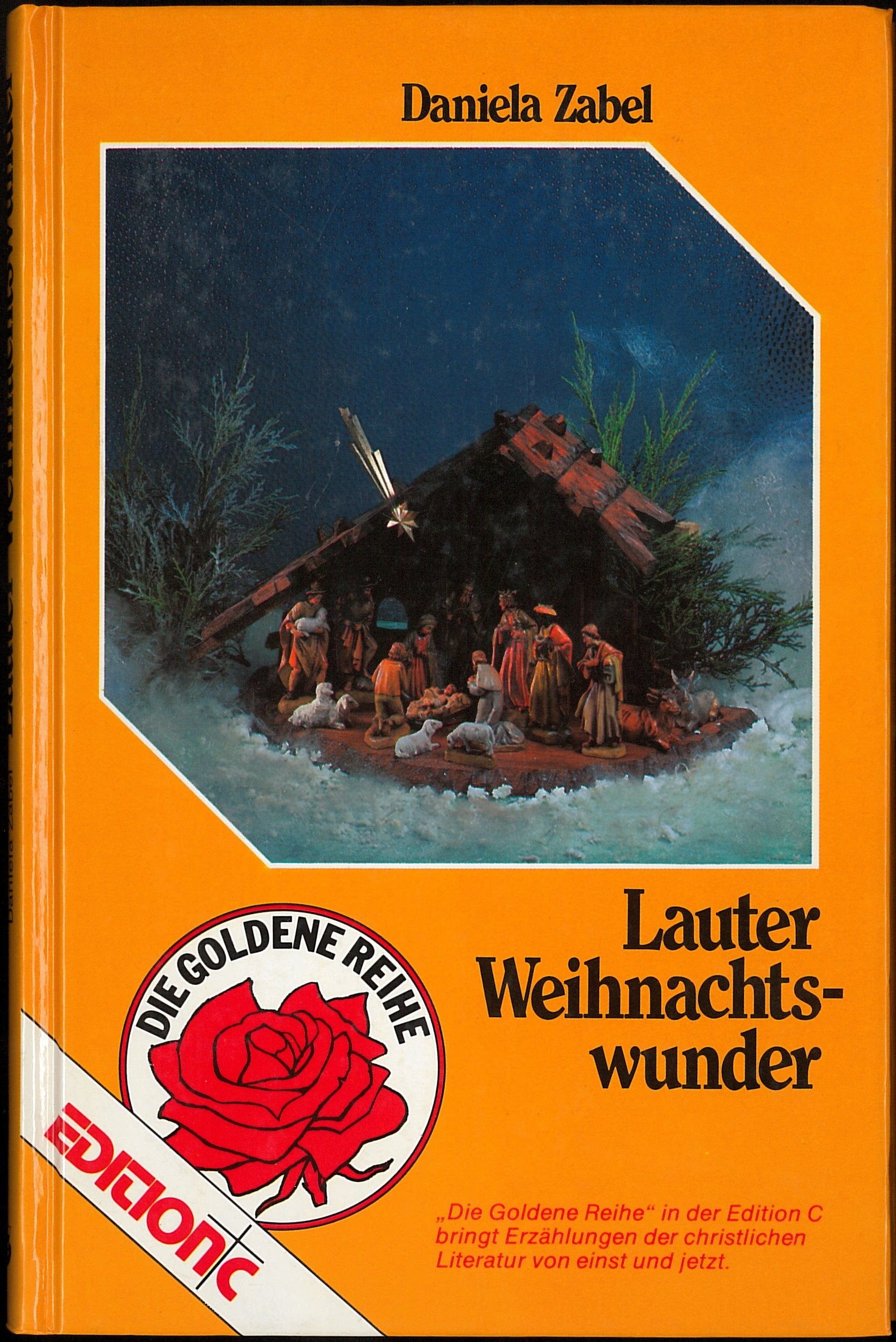 Lauter Weihnachtswunder (Edition C - Erzählungen) Books