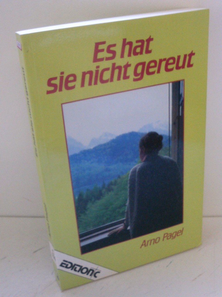 Es hat sie nicht gereut: Sechs Lebensbilder christusgläubiger Frauen (Edition C - Allgemeine Themen) Politics & Society