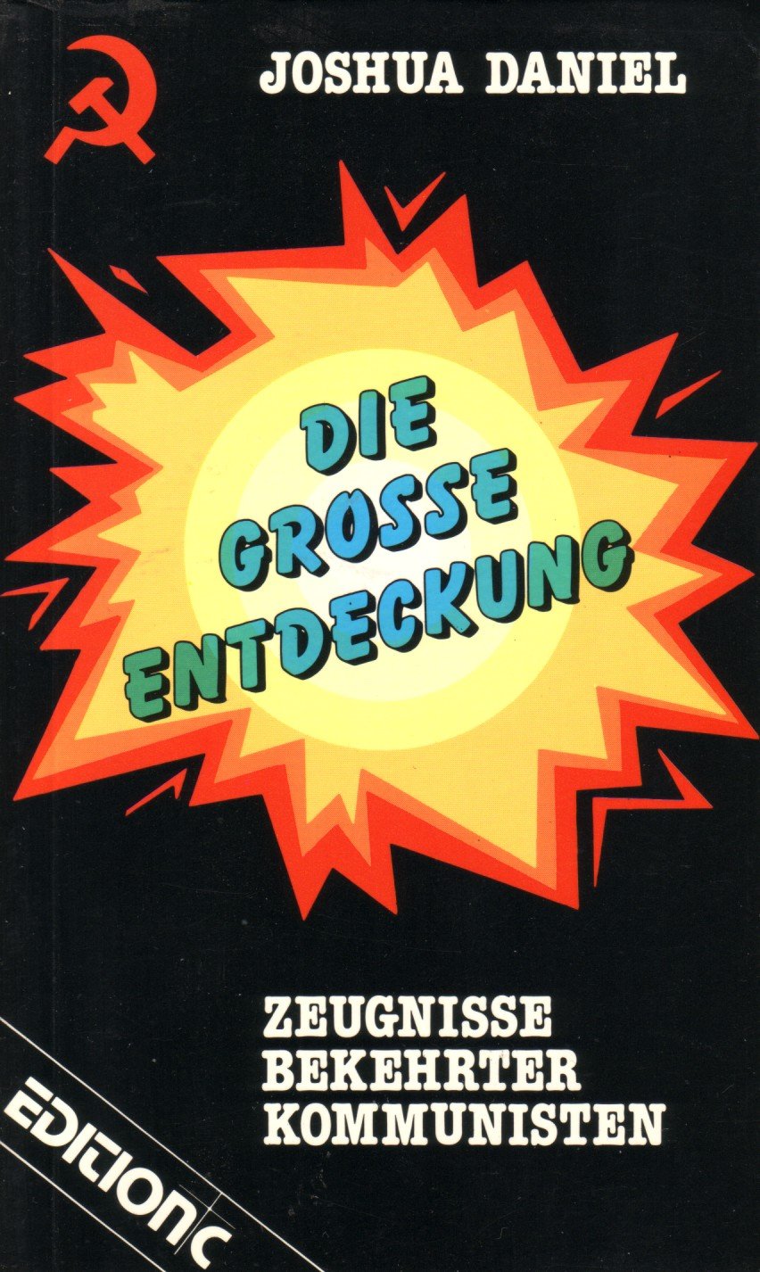 Die grosse Entdeckung: Zeugnisse bekehrter Kommunisten (Edition C - Taschenbücher) Books