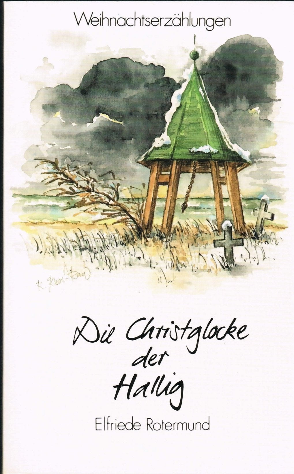 Die Christglocke der Hallig: Weihnachtserzählungen (Edition C - Reihe J) Books