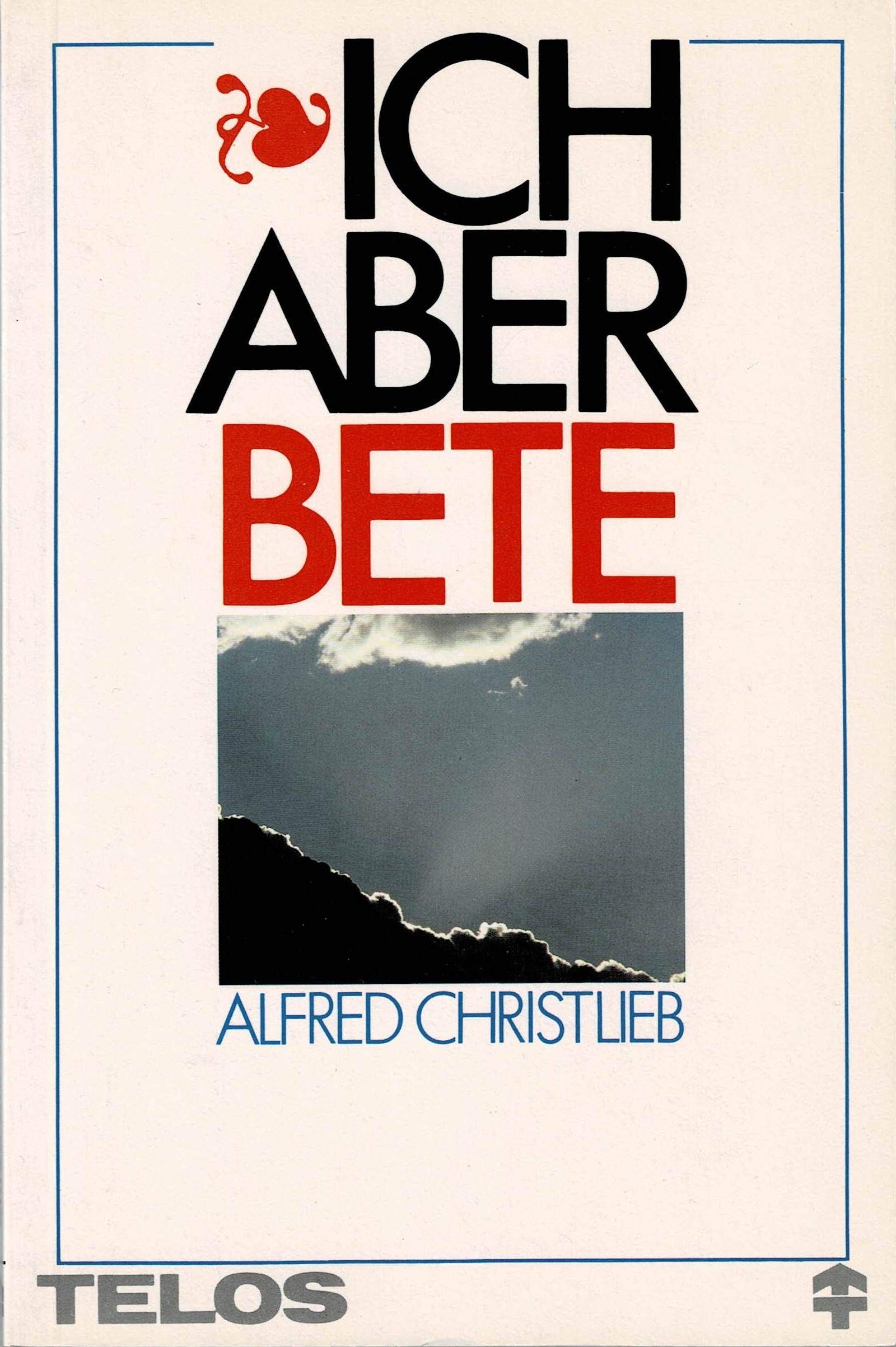 Ich aber bete (TELOS - Paperbacks) Books