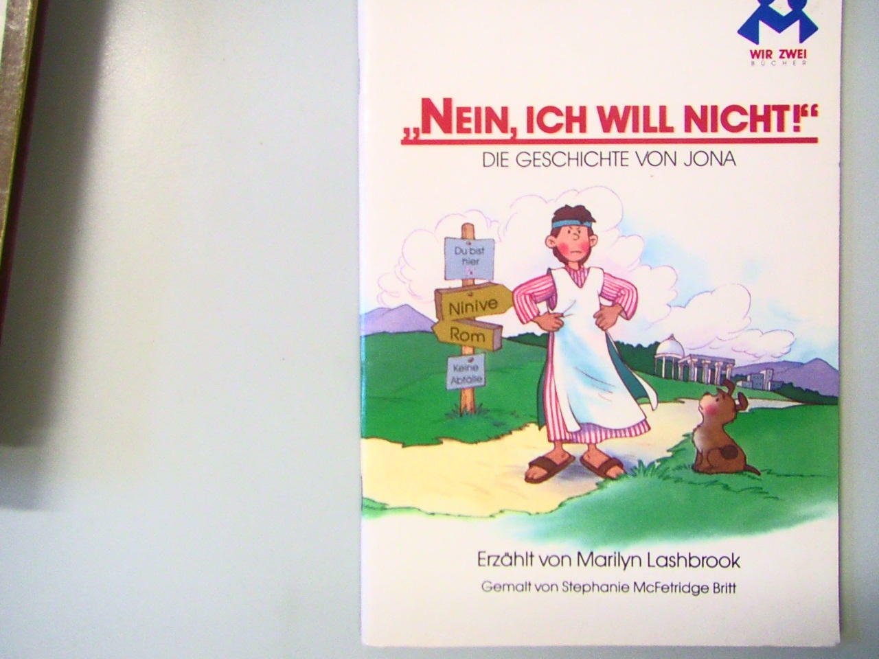 Nein, ich will nicht!: Die Geschichte von Jona (Wir zwei Bücher) Books