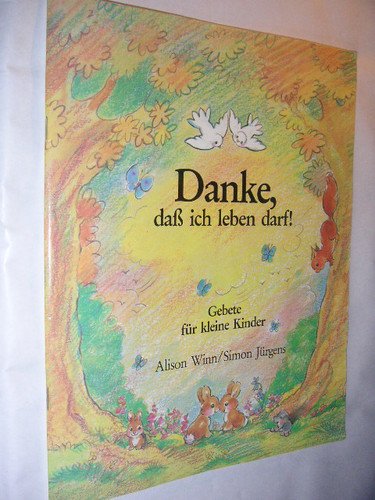 Danke, dass ich leben darf: Gebete für kleine Kinder (TELOS - Kinderbücher) Books