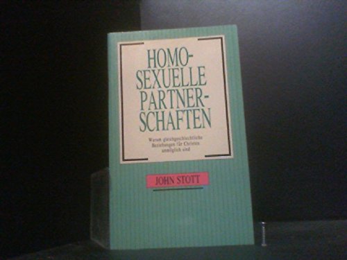 Homosexuelle Partnerschaften: Warum gleichgeschlechtliche Beziehungen für Christen unmöglich sind (Leitlinien) LGBTQ+